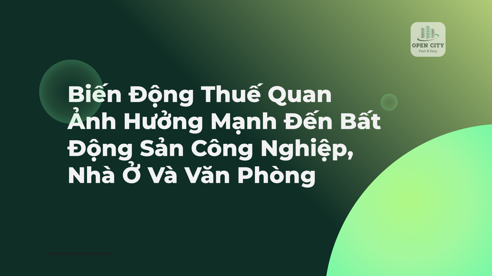Biến Động Thuế Quan Ảnh Hưởng Mạnh Đến Bất Động Sản Công Nghiệp, Nhà Ở Và Văn Phòng 1 4320