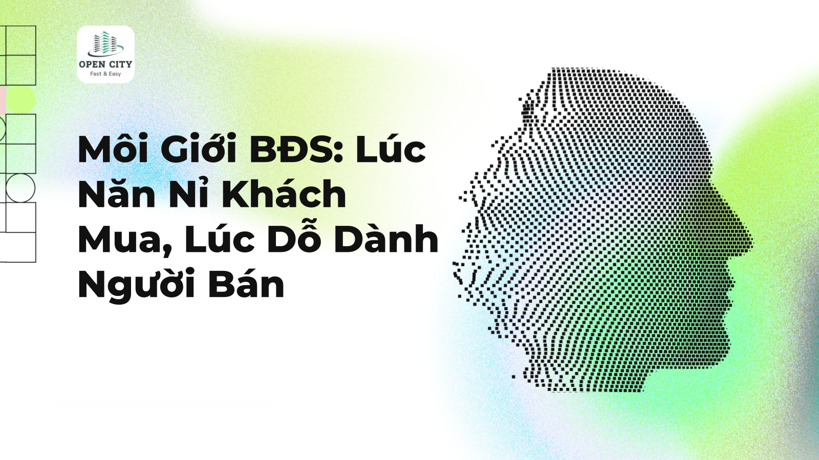 Môi Giới BĐS: Lúc Năn Nỉ Khách Mua, Lúc Dỗ Dành Người Bán 1 4887