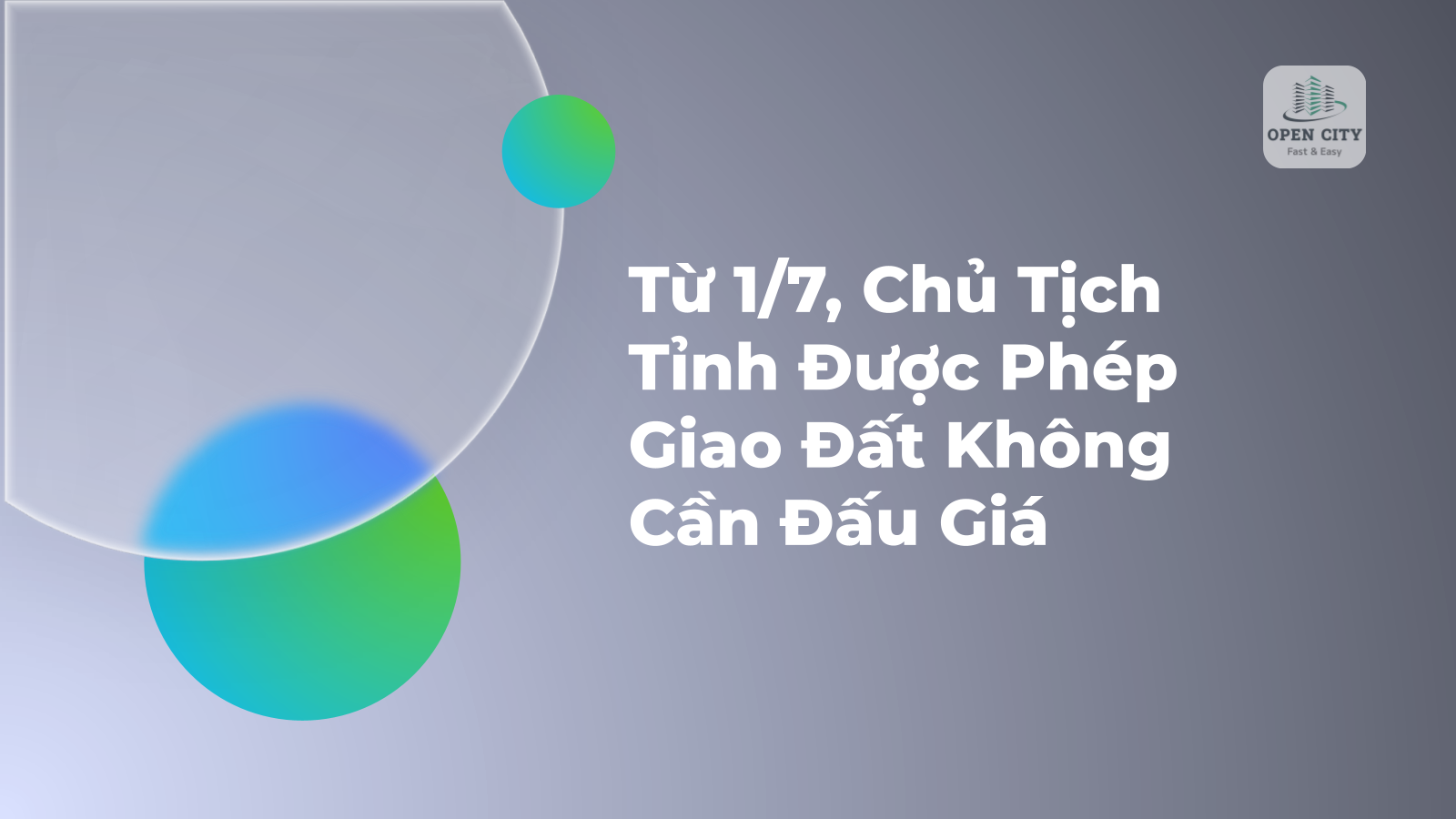 Từ 1/7, Chủ Tịch Tỉnh Được Phép Giao Đất Không Cần Đấu Giá 1 5005
