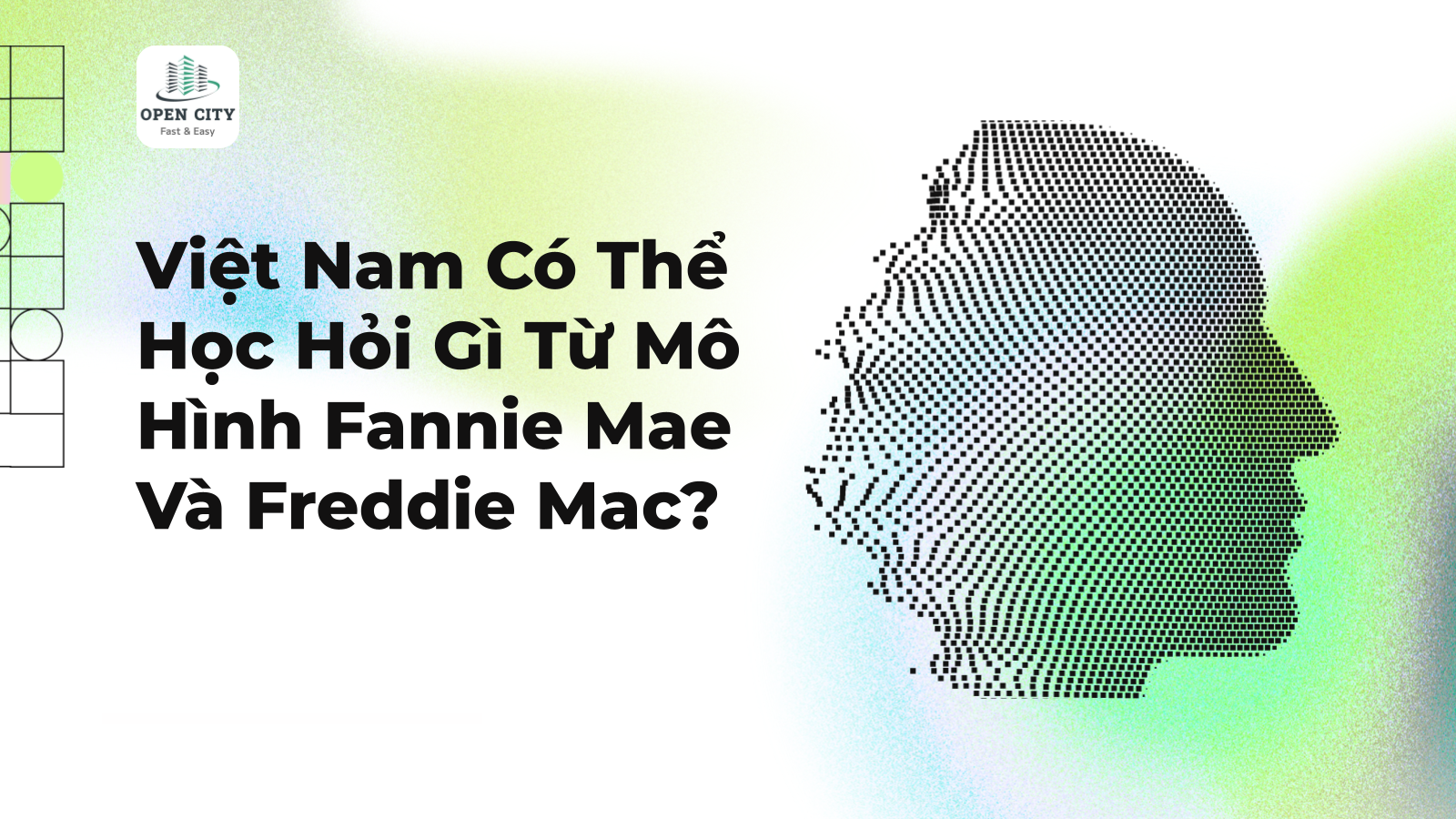 Việt Nam Có Thể Học Hỏi Gì Từ Mô Hình Fannie Mae Và Freddie Mac? 1 5019