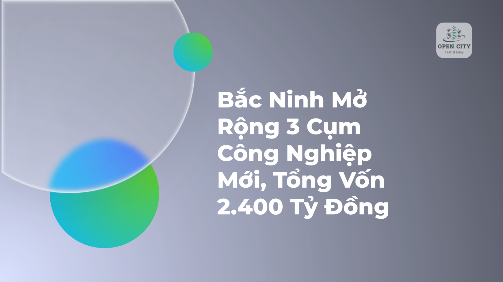 Bắc Ninh Mở Rộng 3 Cụm Công Nghiệp Mới, Tổng Vốn 2.400 Tỷ Đồng 1 5244