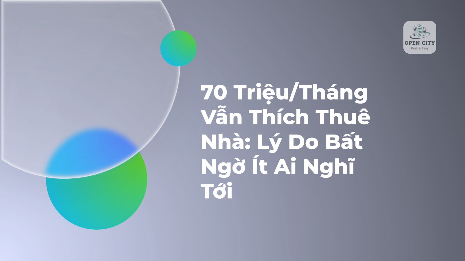 70 Triệu/Tháng Vẫn Thích Thuê Nhà: Lý Do Bất Ngờ Ít Ai Nghĩ Tới 1 5349