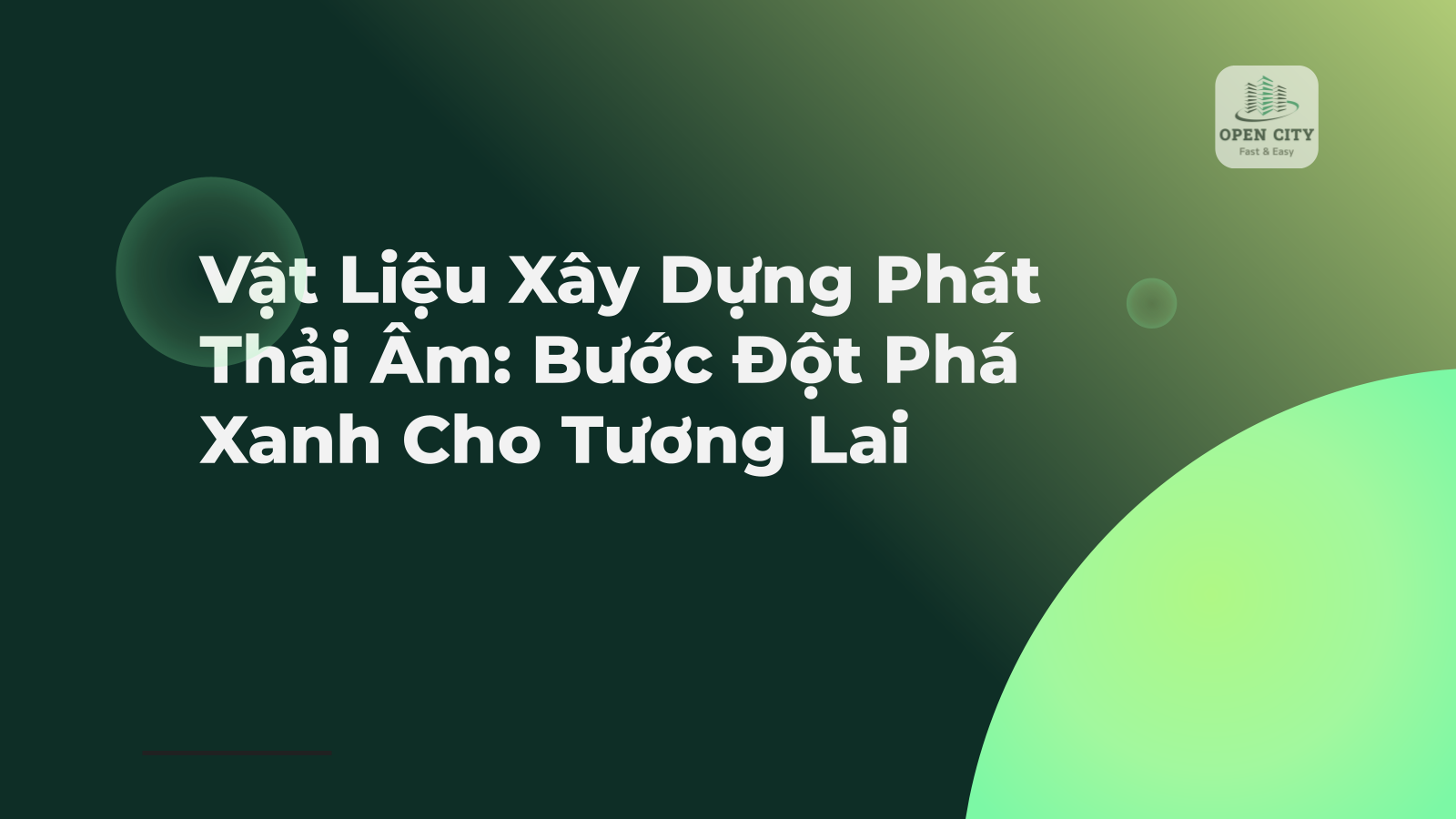 Vật Liệu Xây Dựng Phát Thải Âm: Bước Đột Phá Xanh Cho Tương Lai 1 5437