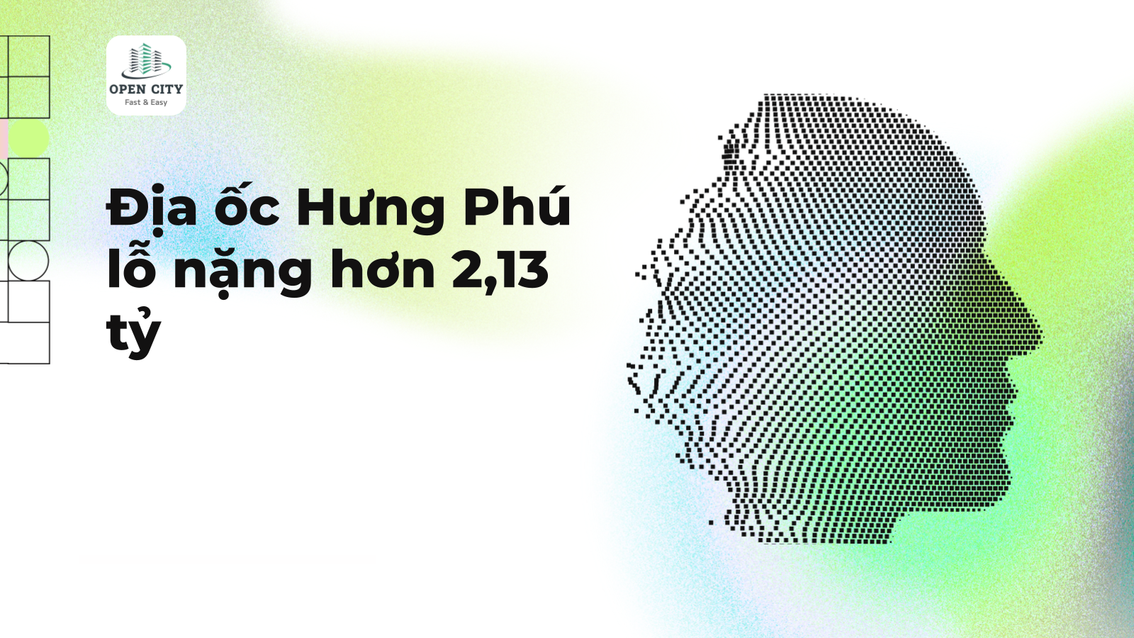Địa ốc Hưng Phú lỗ nặng hơn 2,13 tỷ 1 5722