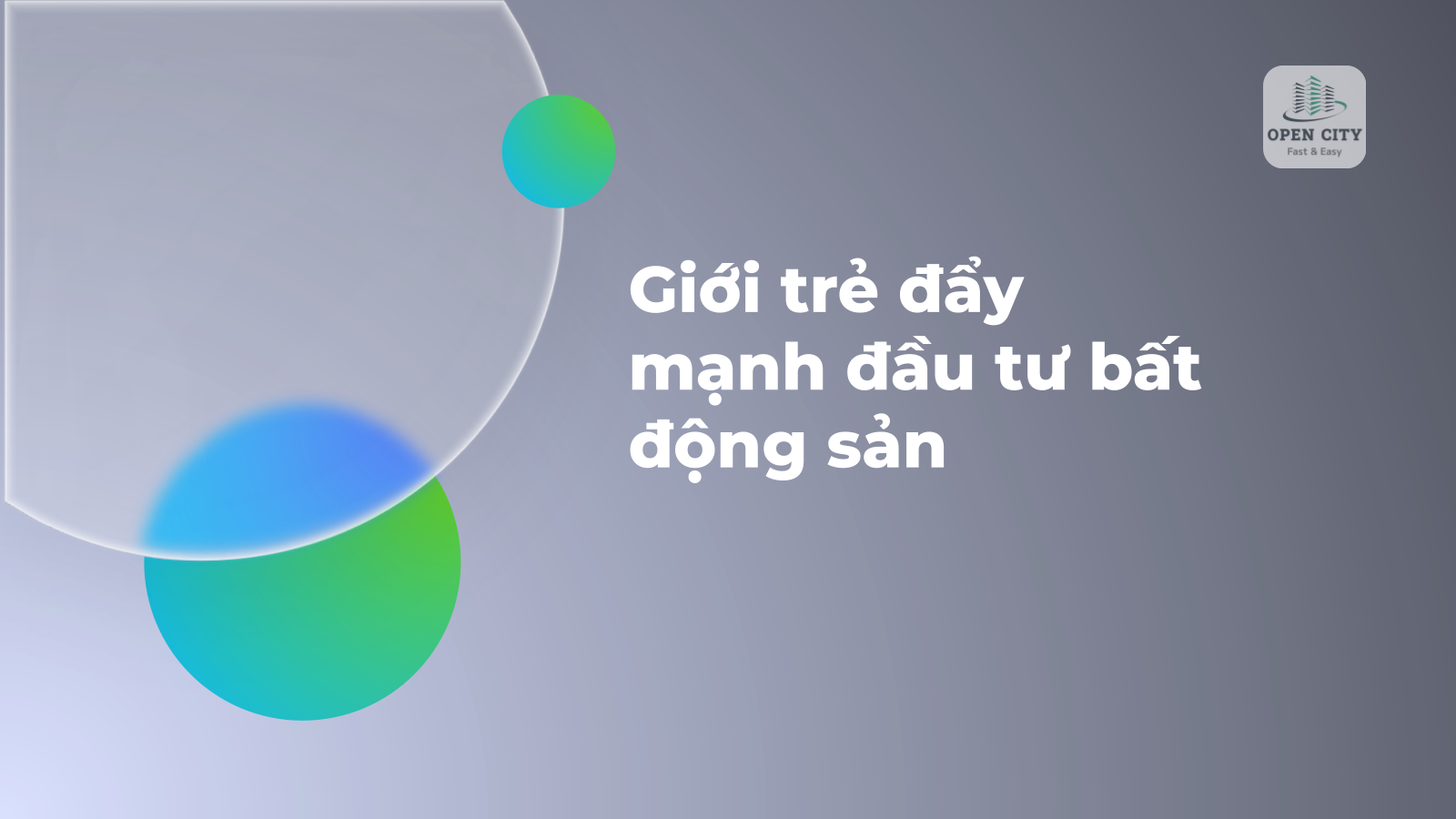 Giới trẻ đẩy mạnh đầu tư bất động sản 1 5932